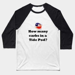 How Many Carbs? Baseball T-Shirt